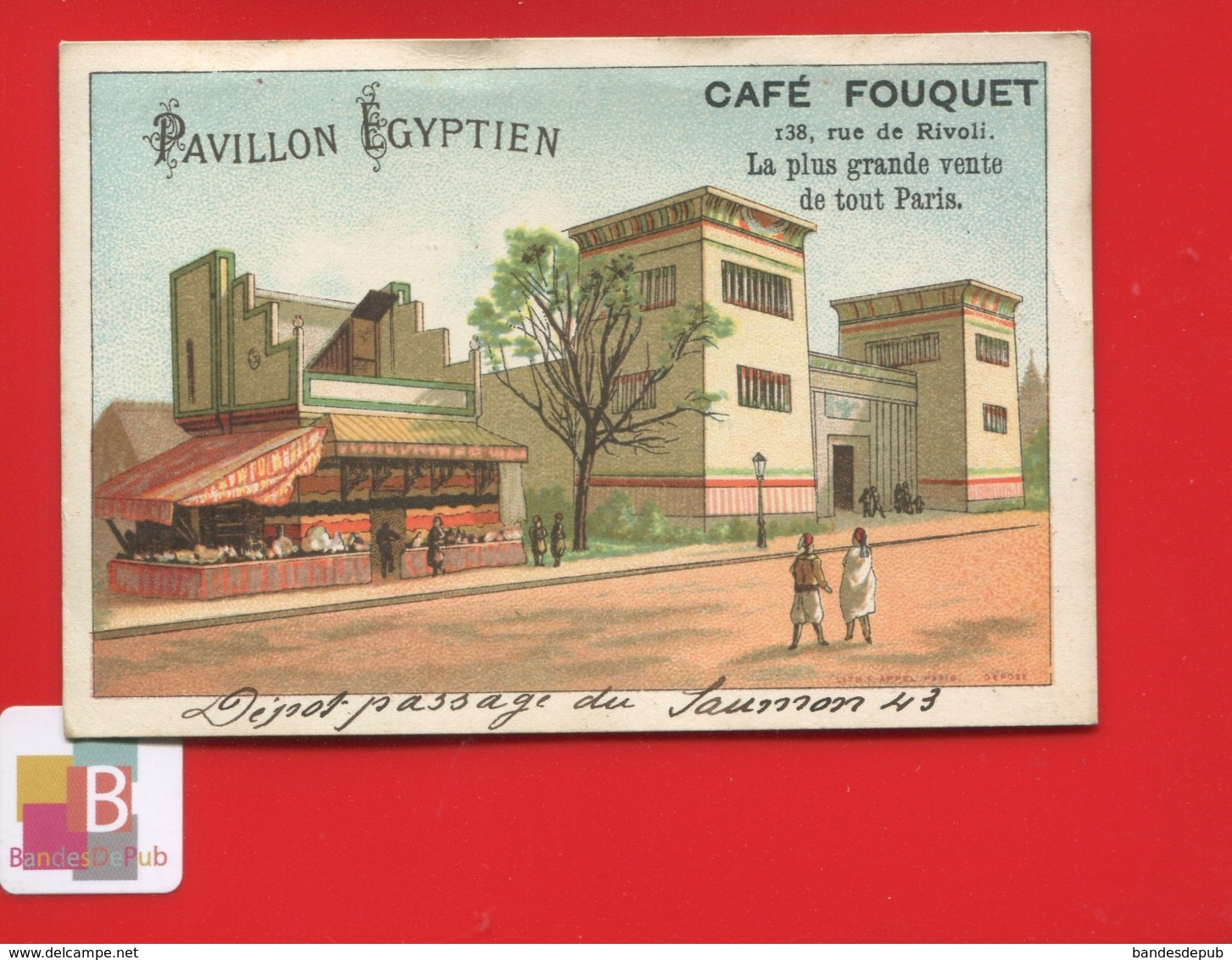 CAFE FOUQUET Rue Rivoli Paris  Chromo  Appel Exposition Universelle Pavillon Egyptien Egypte Chocolat Passage Saumon - Autres & Non Classés