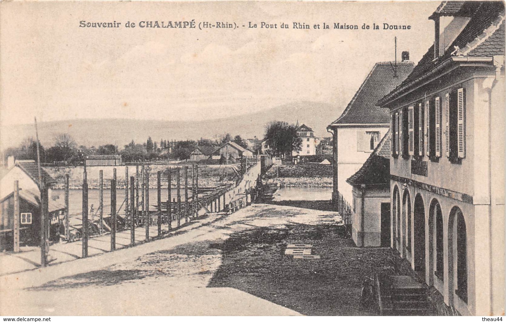 ¤¤  -  CHALAMPE  -  Le Pont Du Rhin Et La Maison De La Douane   -  ¤¤ - Chalampé