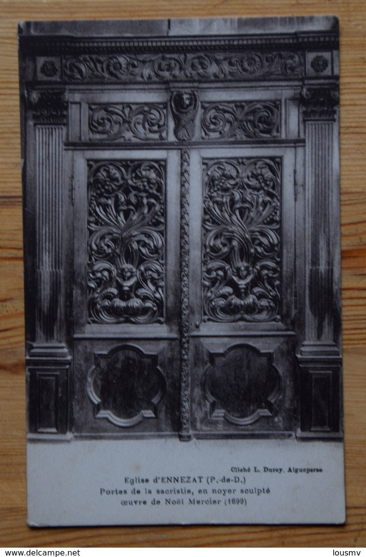 63 : Eglise D'Ennezat - Portes De La Sacristie En Noyer Sculpté - Oeuvre De Noël Mercier (1699) - (n°16339) - Ennezat