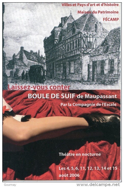 Fécamp Hotel Du Grand Cerf (gravure) - Laissez Vous Conter "Boule De Suif" Maupassant - Cie Escale Théâtre 2006 - Fécamp