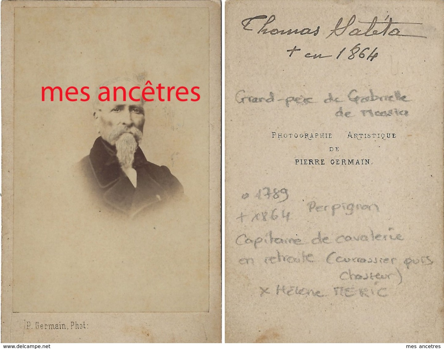 CDV Vers 1860-Thomas SALETA Capitaine De Cavalerie En Retraite 1789/1864 Perpignan Ep MERIC Hélène-photo Pierre Germain - Krieg, Militär