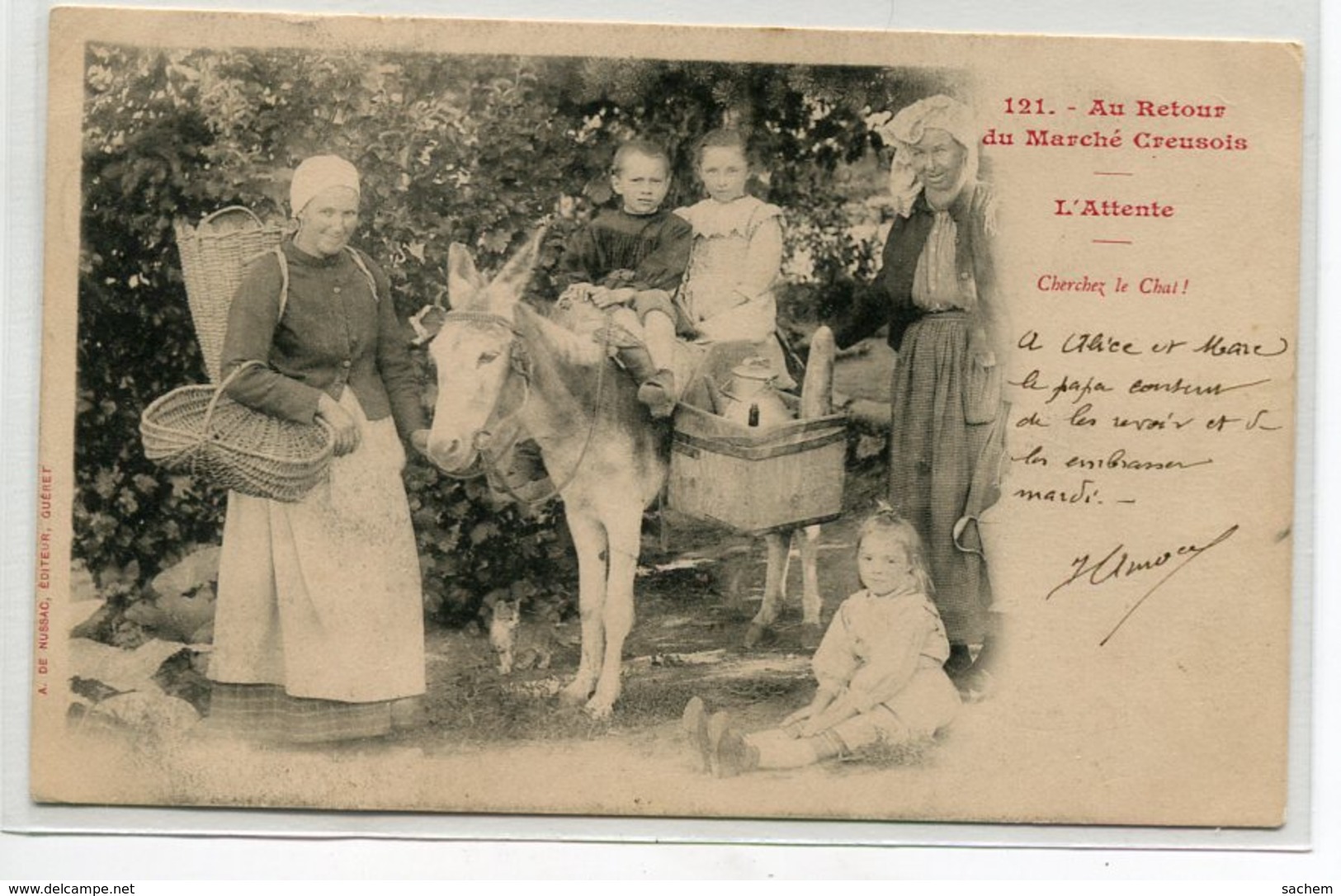 23 A De Nussac 121 Gueret - Au Retour Du Marché Creusois Petits Paysans Sur ANE Cherchez Le Chat  ! 1903   D15 2019 - Otros & Sin Clasificación