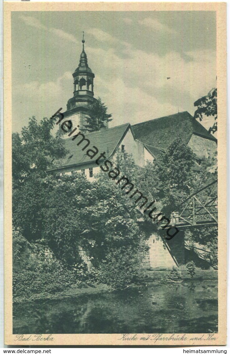 Bad Berka - Pfarrbrücke - Kirche - Ilm - Verlag F. Haase Bad Berka 30er Jahre - Bad Berka