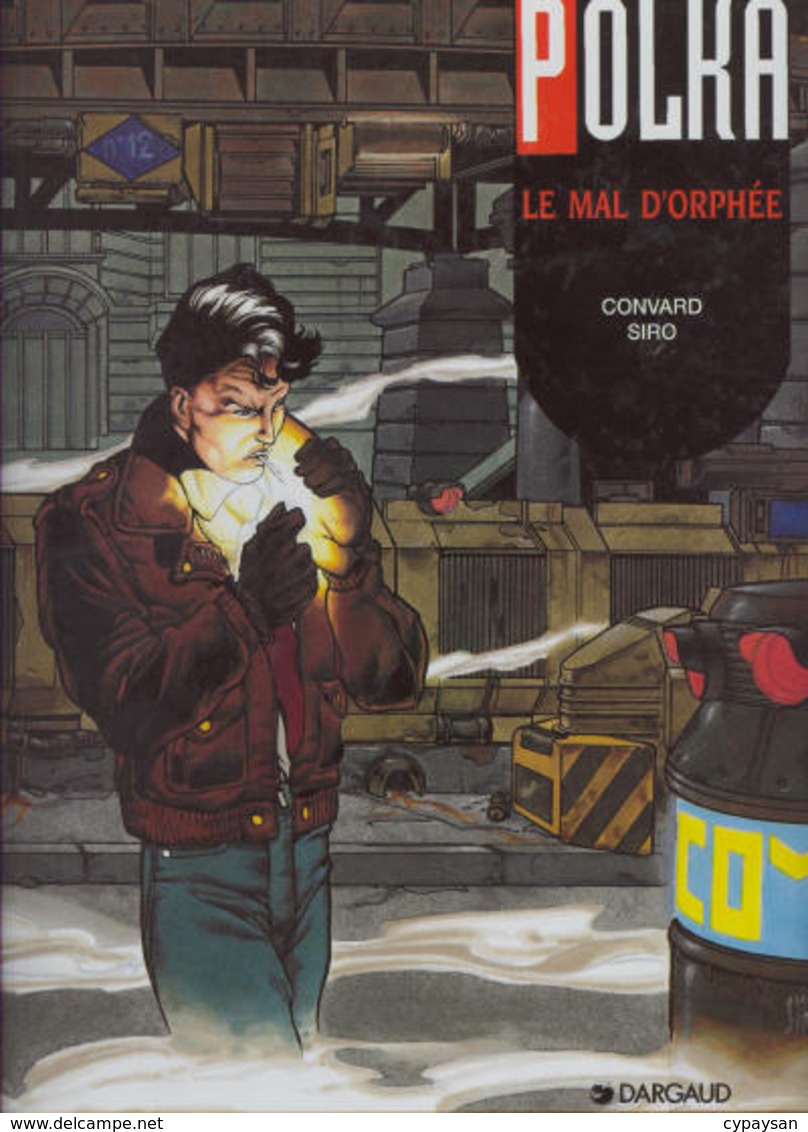 Polka T 01 Le Mal D'Oprhée EO BE DARGAUD  10/1995 Convard Siro (BI2) - Polka