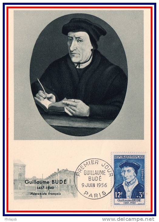 " GUILLAUME BUDE." Sur Carte Maximum De 1956 N° YT 1066. Ed° Bourgogne. Cachet De PARIS. Parfait état. CM - 1950-1959