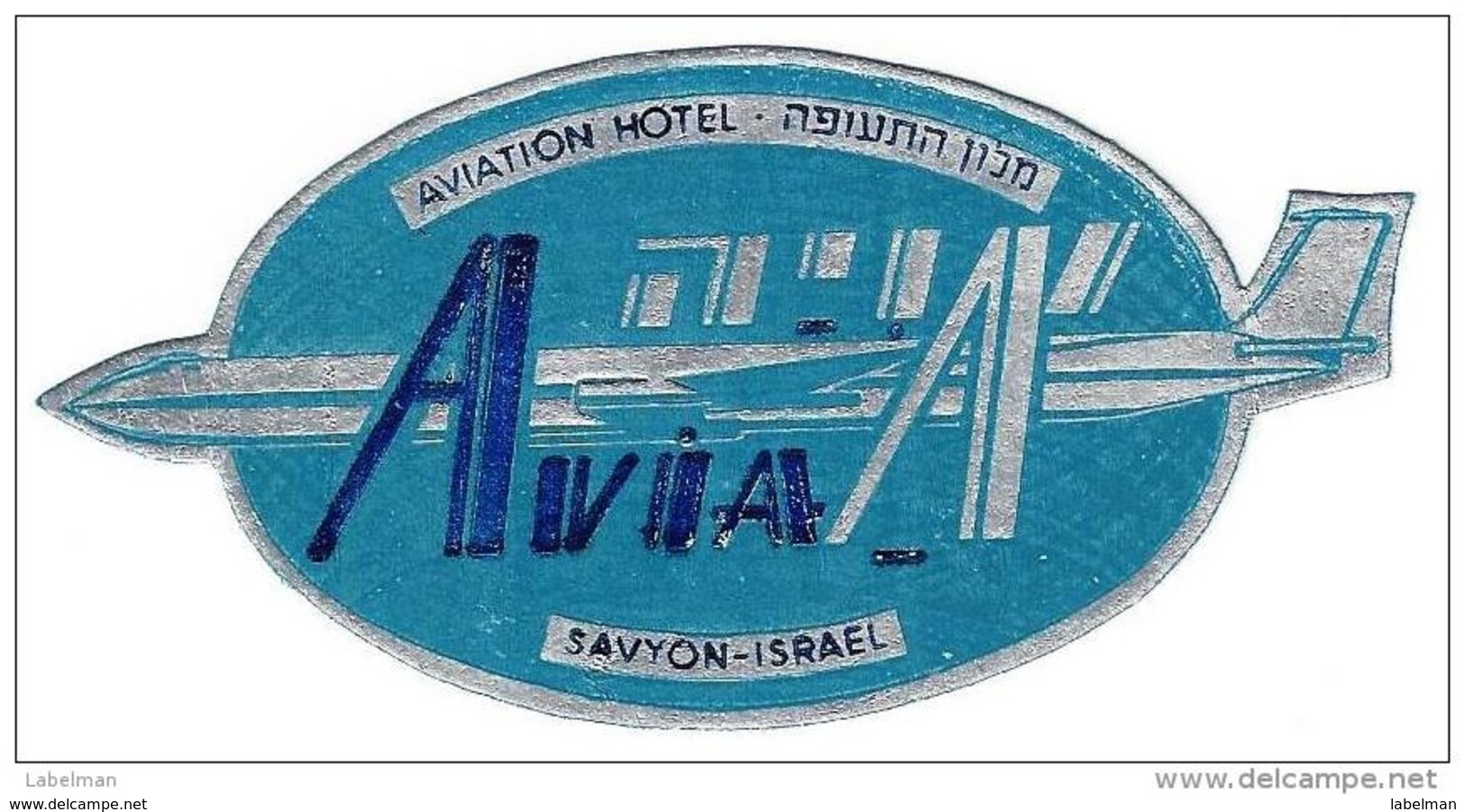 HOTEL MOTEL PENSION RESIDENCE AVIA AIRPORT PLANE TEL AVIV ISRAEL TAG STICKER DECAL LUGGAGE LABEL ETIQUETTE AUFKLEBER - Etiketten Van Hotels