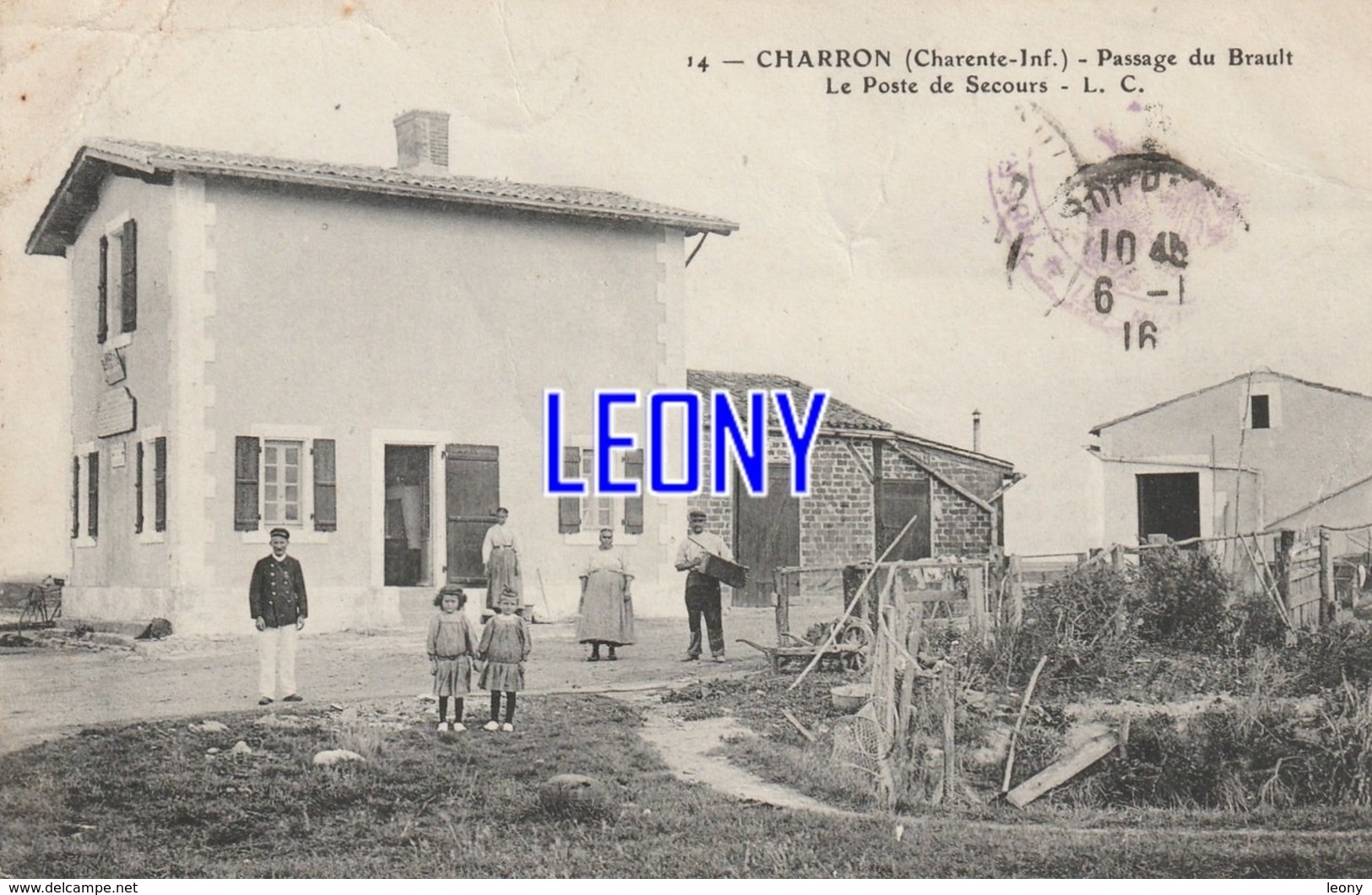 CPA  De CHARRON   (17) -  PASSAGE Du BRAULT - Le POSTE De SECOURS - CACHET MILITAIRE - 1916 P - Autres & Non Classés