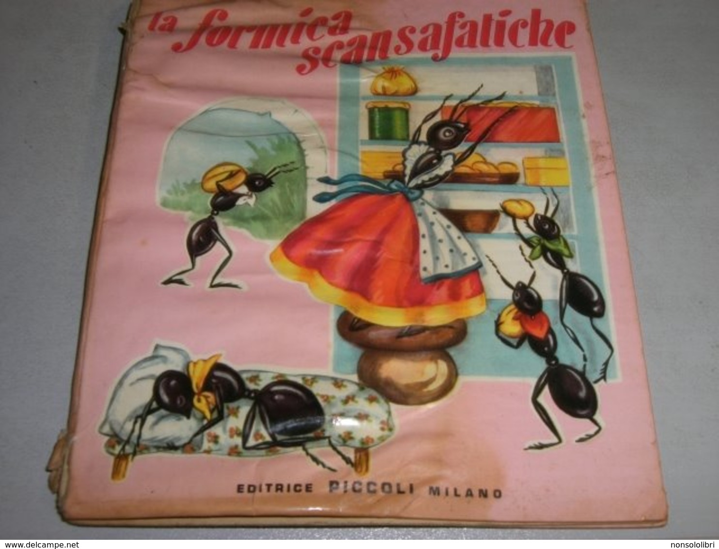 LIBRO ILLUSTRATO DA MARIAPIA EDITRICE PICCOLI "LA FORMICA SCANSAFATICHE  COLLANA GRAZIA N.5 1958 - Teenagers En Kinderen