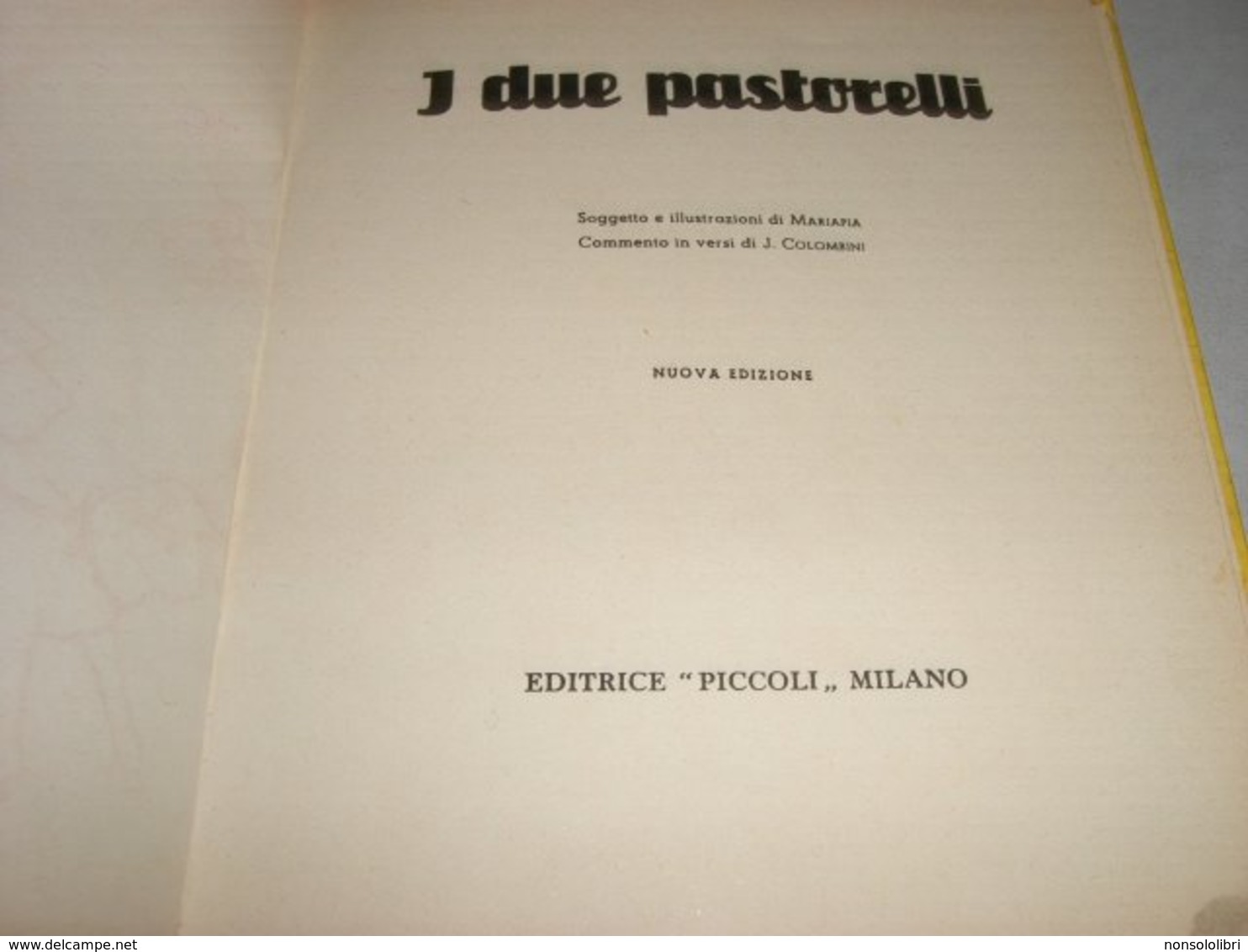 LIBRO ILLUSTRATO DA MARIAPIA EDITRICE PICCOLI "I DUE PASTORELLI" COLLANA GIOIE N.3 NUOVA EDIZIONE - Teenagers & Kids