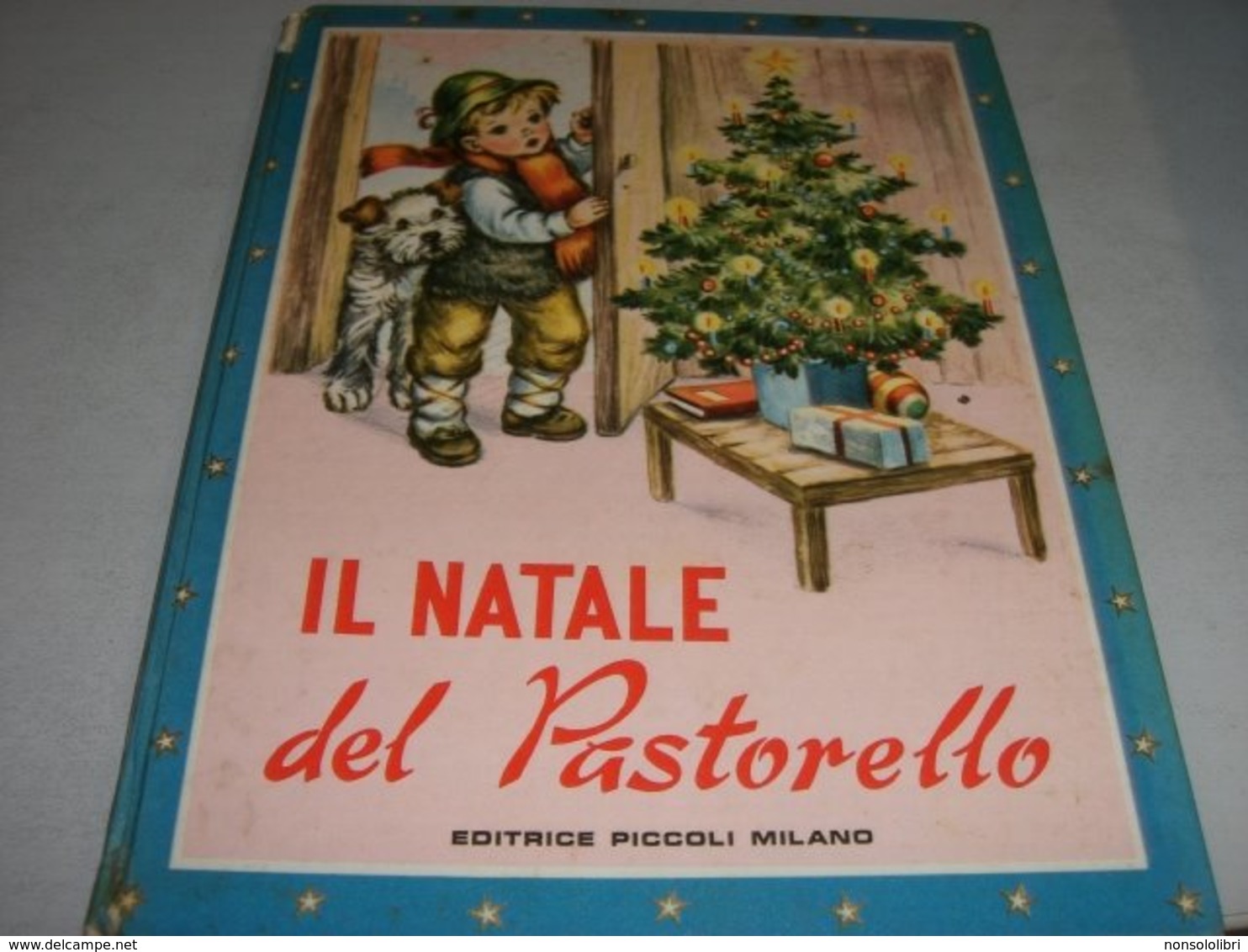 LIBRO ILLUSTRATO DA MARIAPIA EDITRICE PICCOLI "IL NATALE DEL PASTORELLO " NUOVA COLLANA PARADISO N.3 - Kinder Und Jugend