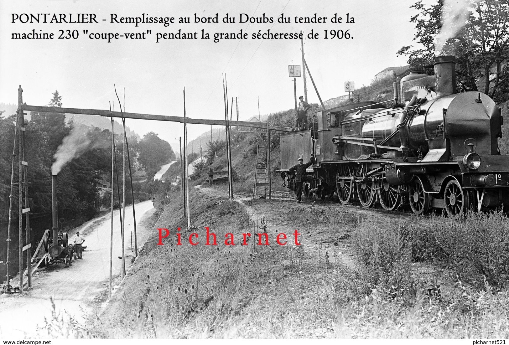 PONTARLIER - Remplissage Du Tender De La Machine 230 Coupe-vent Au Bord Du Doubs Pendant La Grande Sécheresse De1906. - Pontarlier