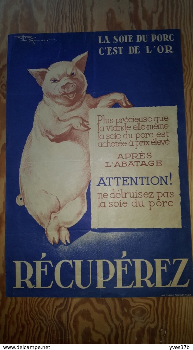 Affiche Pliée "la Soie Du Porc C'est De L'or. Plus Précieuse Que La Viande Elle-même" 39x58 H. Lemonier - Plakate