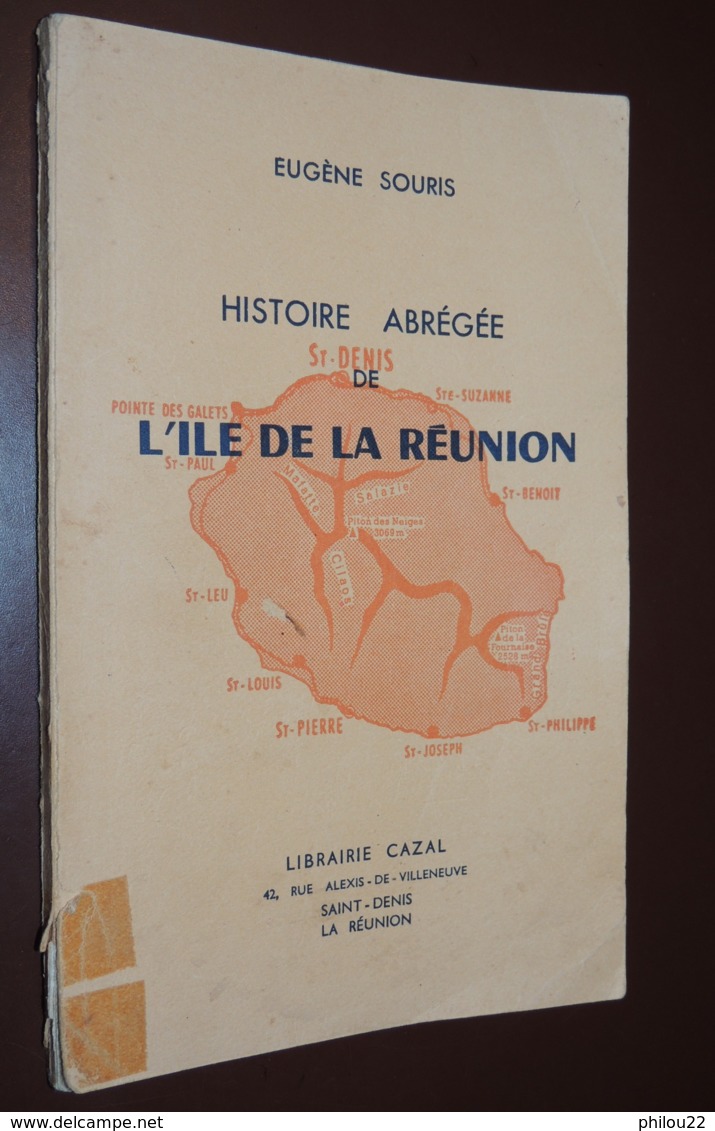 HISTOIRE DE L'ÎLE DE LA RÉUNION / Par Eugène SOURIS  1954 - Histoire