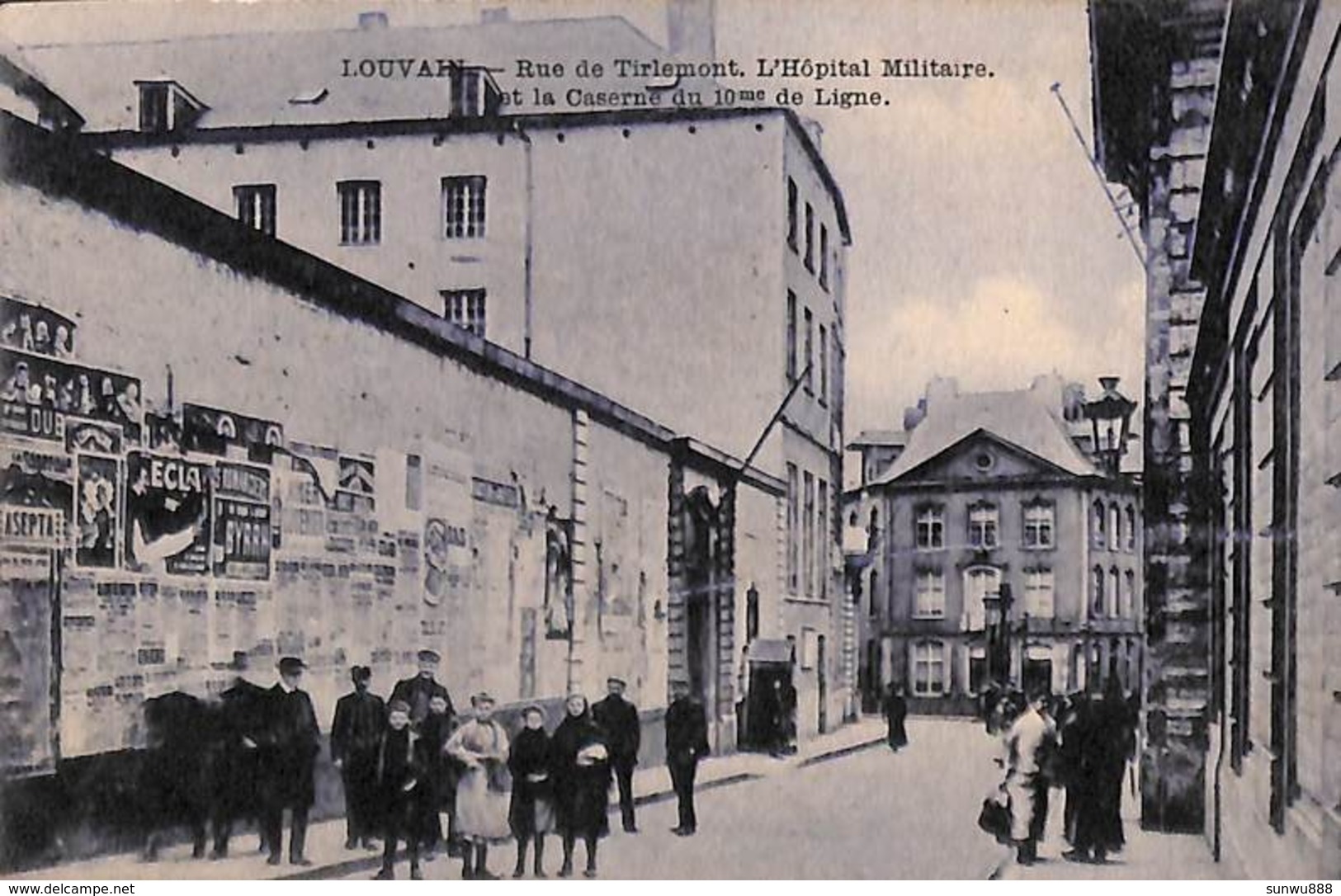 Louvain Leuven - Rue De Tirlemont. L'Hôpital Militaire Et La Caserne Du 10me De Ligne (animée 1910) - Leuven