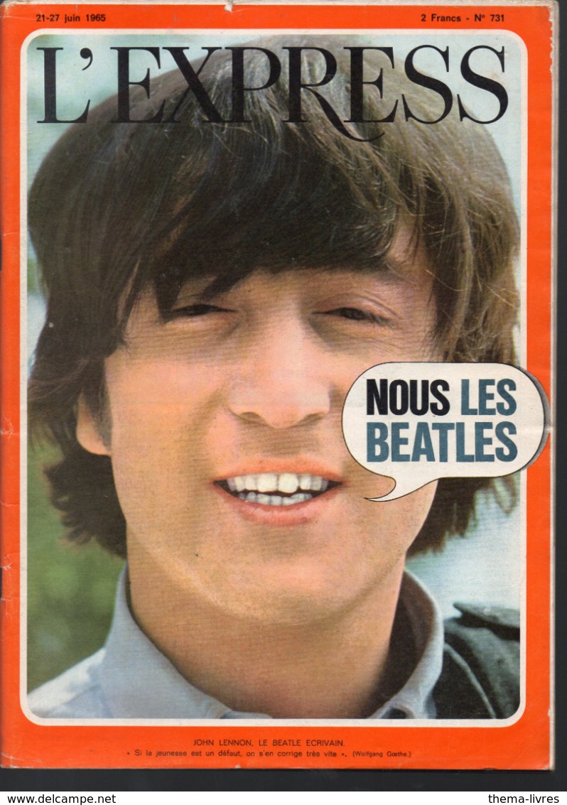 Revue Complète L'EXPRESS N°731  JUIN 1965/  JOHN LENNON (BEATLES) En Couverture - Autres & Non Classés