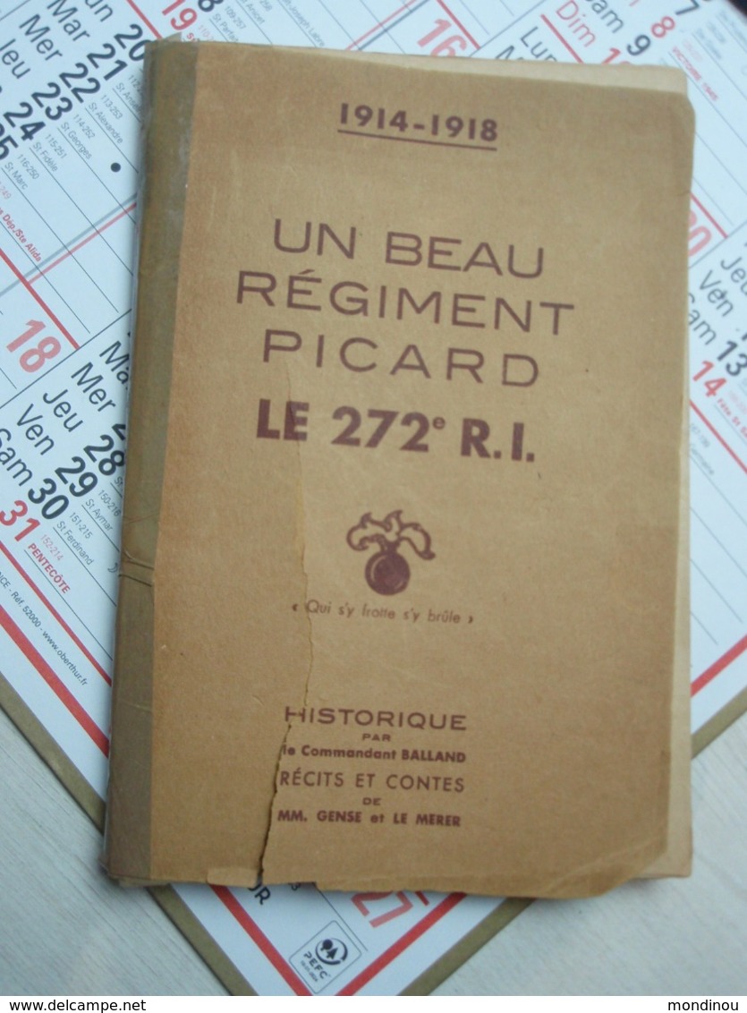 Un Beau Régiment Picard. WW1 14-18. Le 272° R.I - 1914-18