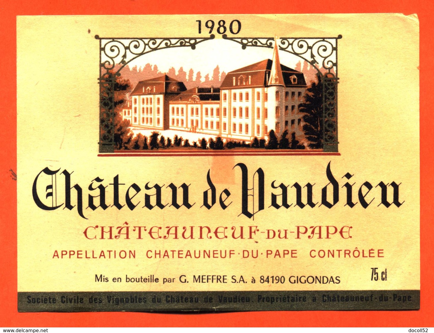 étiquette Vin De Chateauneuf Du Pape Chateau De Vaudien 1980 G Meffre à Gigondas - 75 Cl - Vin De Pays D'Oc
