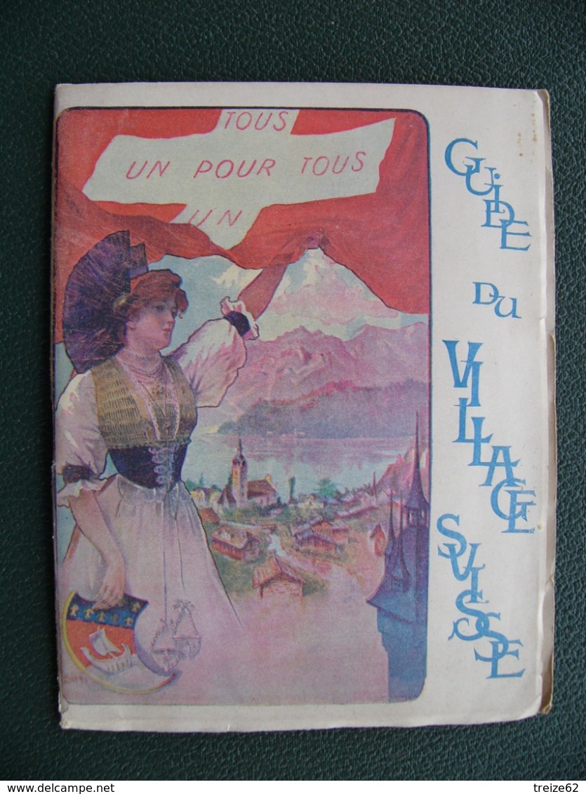 Livret Exposition Universelle 1900 Guide Du Village Suisse Pub : Picon Ripolin Nestlé Kohler - Reiseprospekte