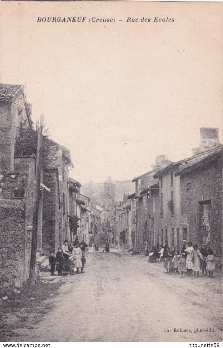 23-BOURGANEUF (Creuse)-Rue Des Ecoles- Ecrite- Timbrée- Edit. Ch. Rebière- - Bourganeuf