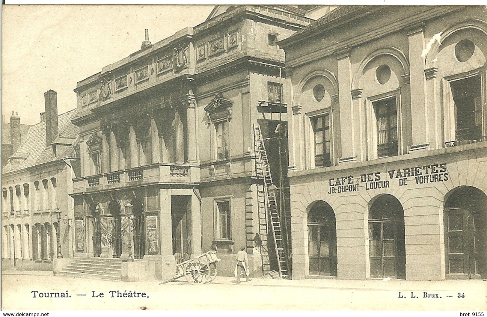 BELGIQUE TOURNAI LE THEATRE A COTE DU CAFE DES VARIETES DUPONT LOUEUR DE VOITURES - Tournai