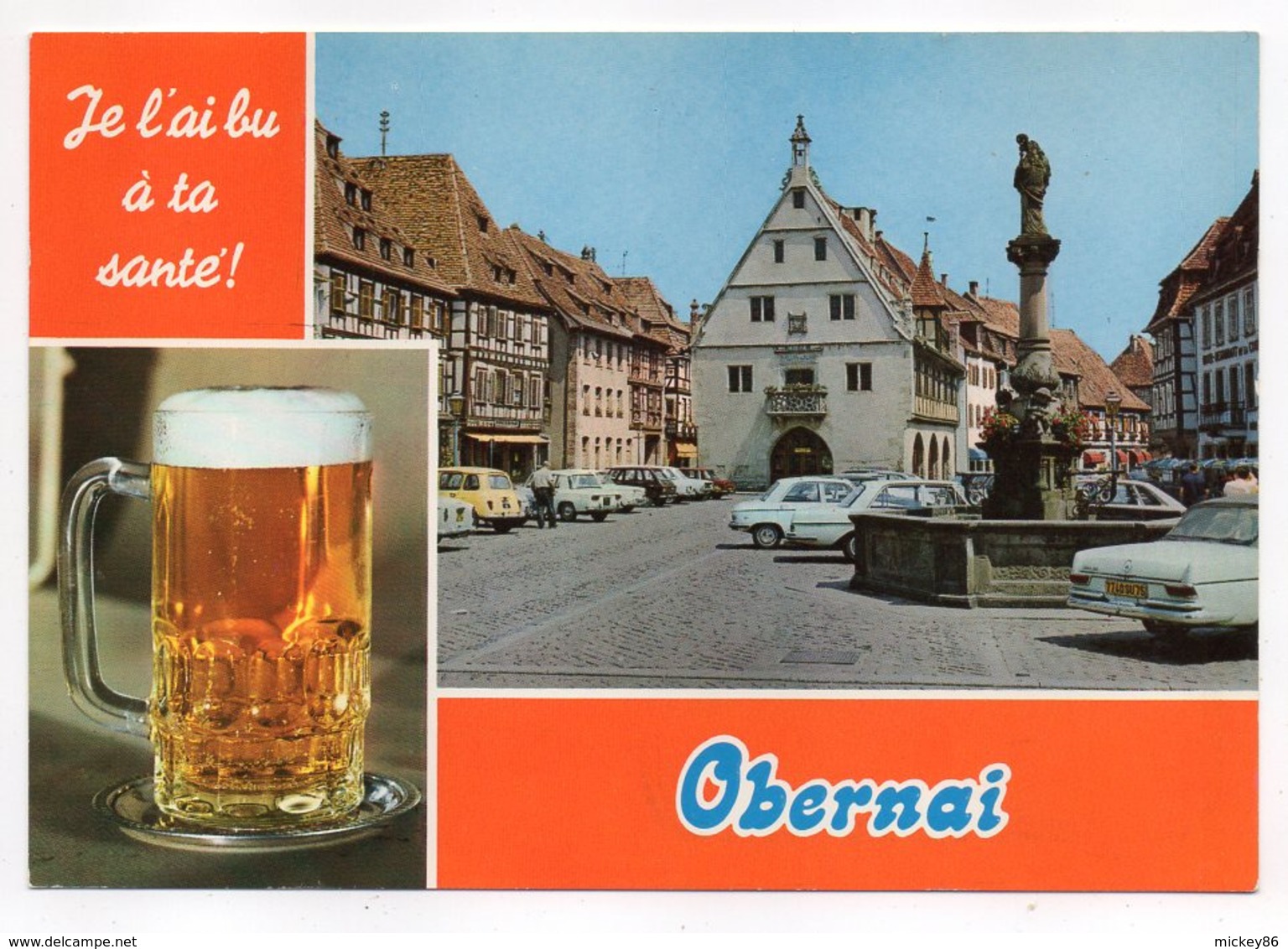 OBERNAI -- "Je L'ai Bu à Ta Santé " (bière) -- Place Avec Fontaine Et Voitures Dont Mercédès,Renault,Peugeot  -- - Obernai