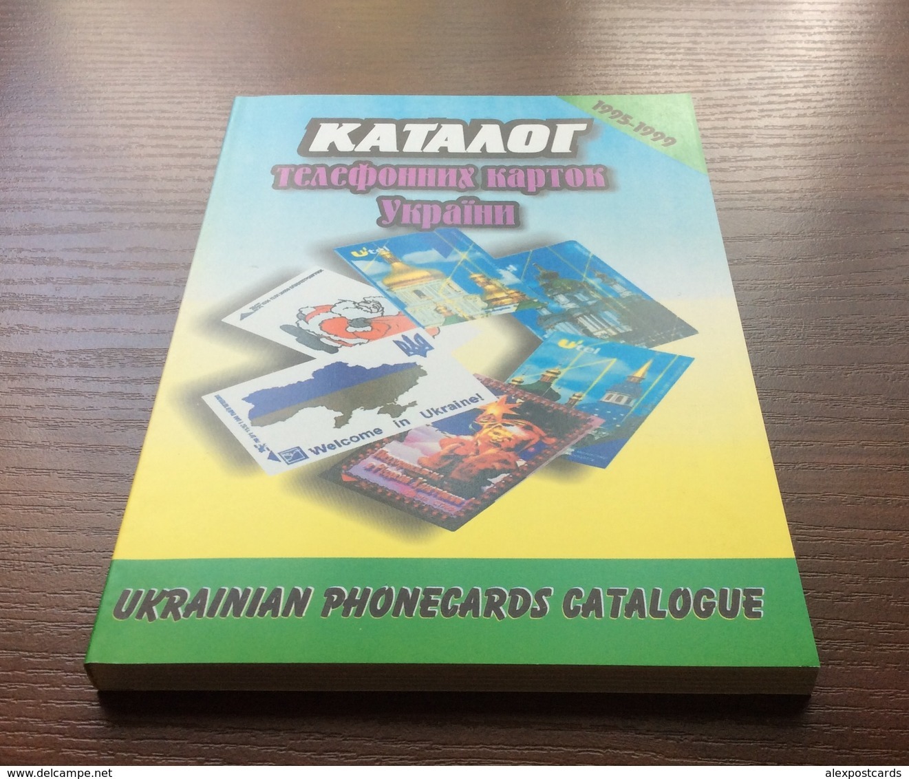 UKRAINE PHONECARDS CATALOGUE (1995-1999). - Ukraine