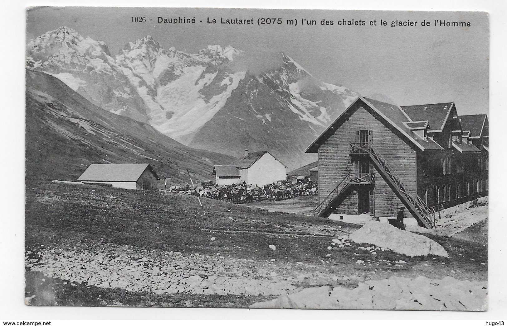 (RECTO / VERSO) LE LAUTARET EN 1908 - L' UN DES CHLETS ET LE GLACIER DE L' HOMME - BEAU CACHET - CPA - Otros & Sin Clasificación