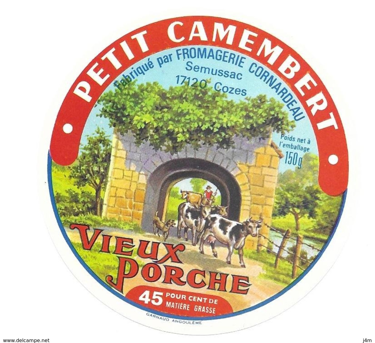 ETIQUETTE De FROMAGE..Petit CAMEMBERT..Vieux Porche..Fromagerie CORNARDEAU à SEMUSSAC ( 17) - Fromage