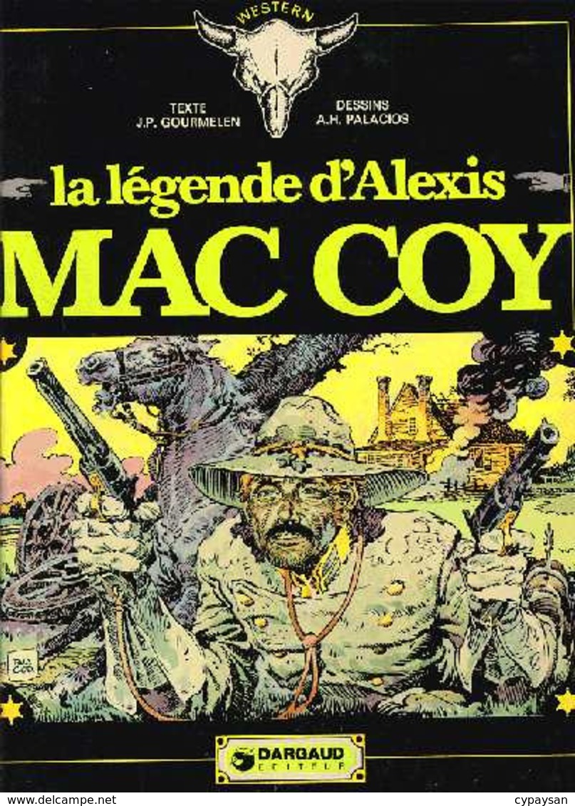 Mac Coy T 01 La Légende D'Alexis Mac Coy EO BE DARGAUD  10/1974  Gourmelen Palacios (BI2) - Mac Coy