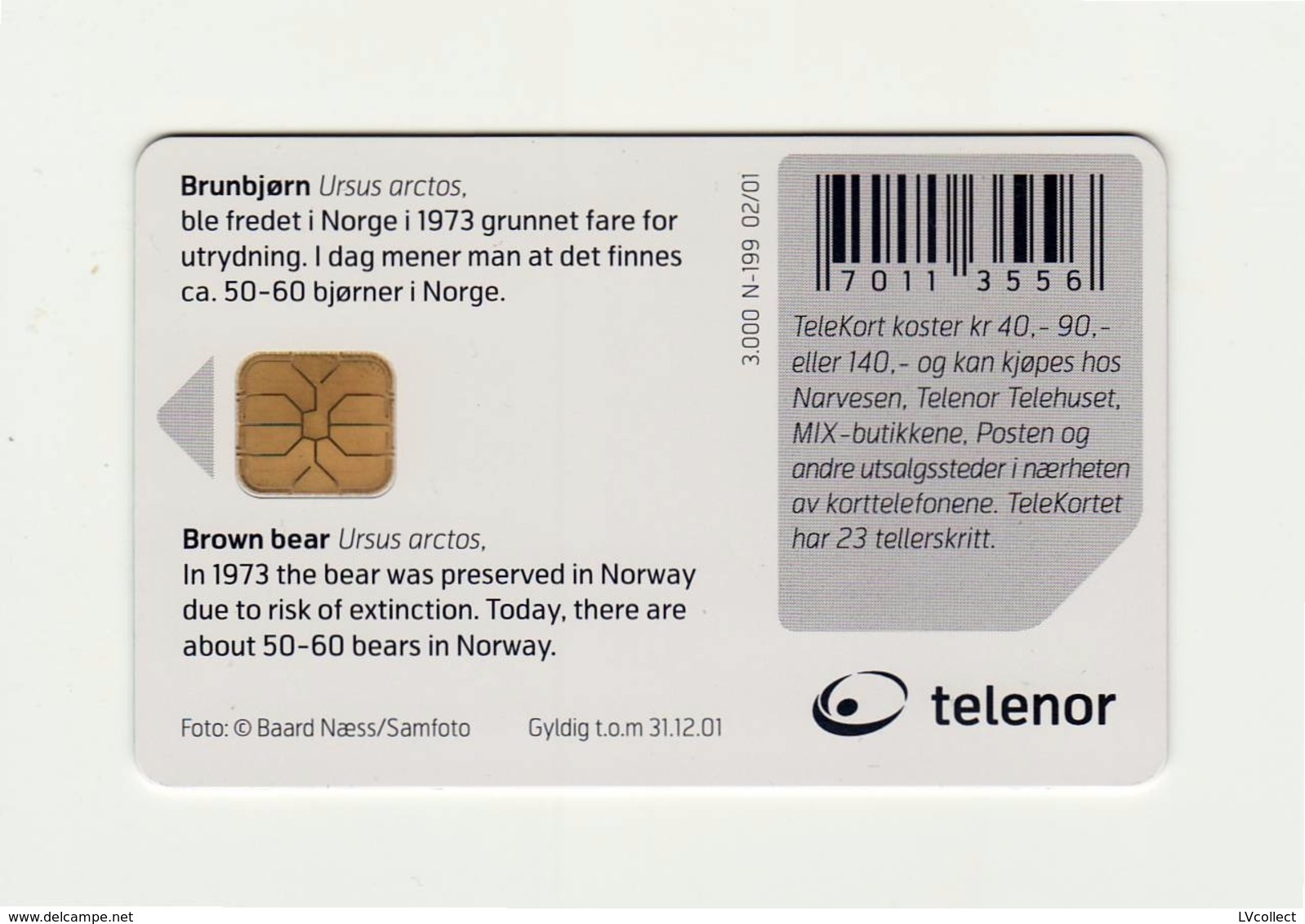 NORWAY Telenor - Brown Bear, N-199 *Chip* 40 Kr Issued 3000 Pcs. - Norvège