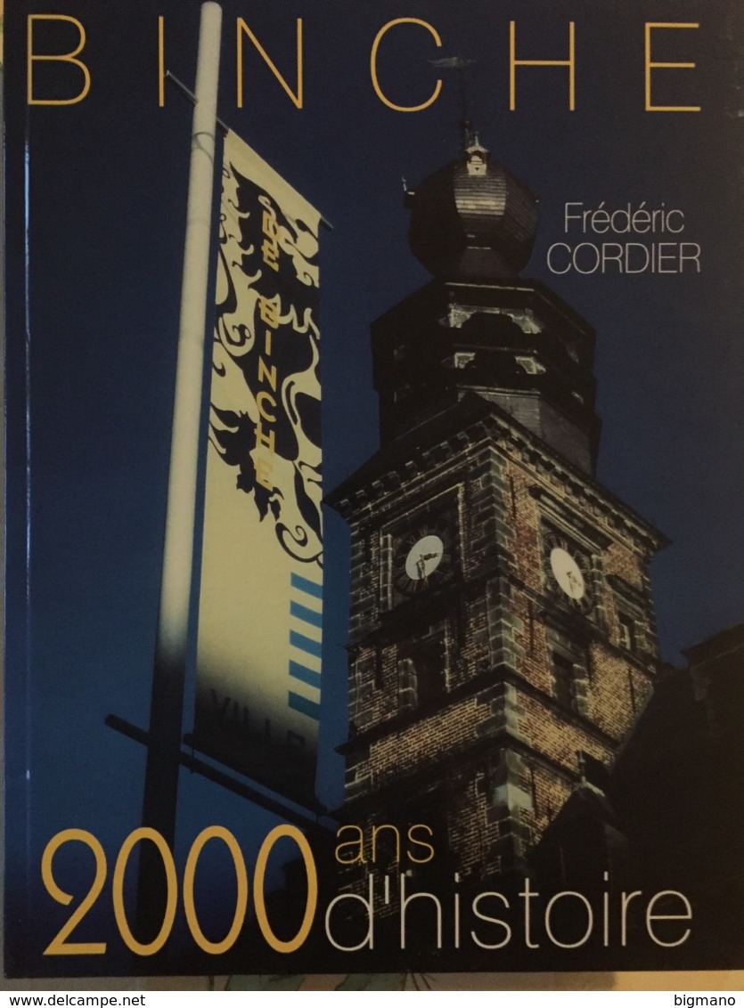 Binche 2000 Ans D'Histoire - Belgique