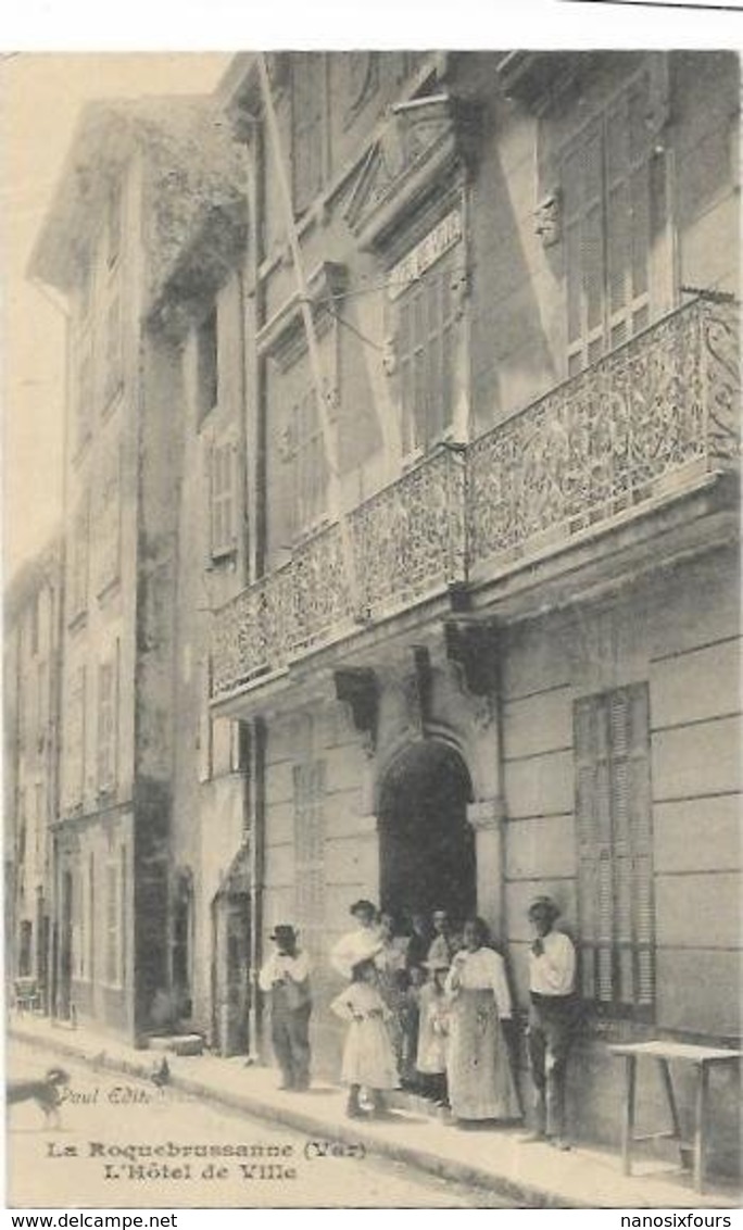 83.LA ROQUEBRUSSANNE.  L HOTEL DE VILLE EN 1907 - La Roquebrussanne