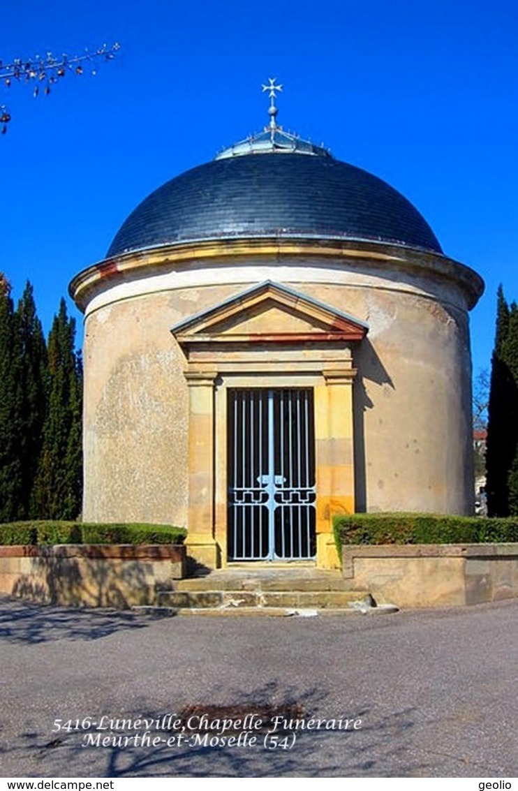 Lunéville (54)- Chapelle Funéraire (Tirage Limité) - Luneville