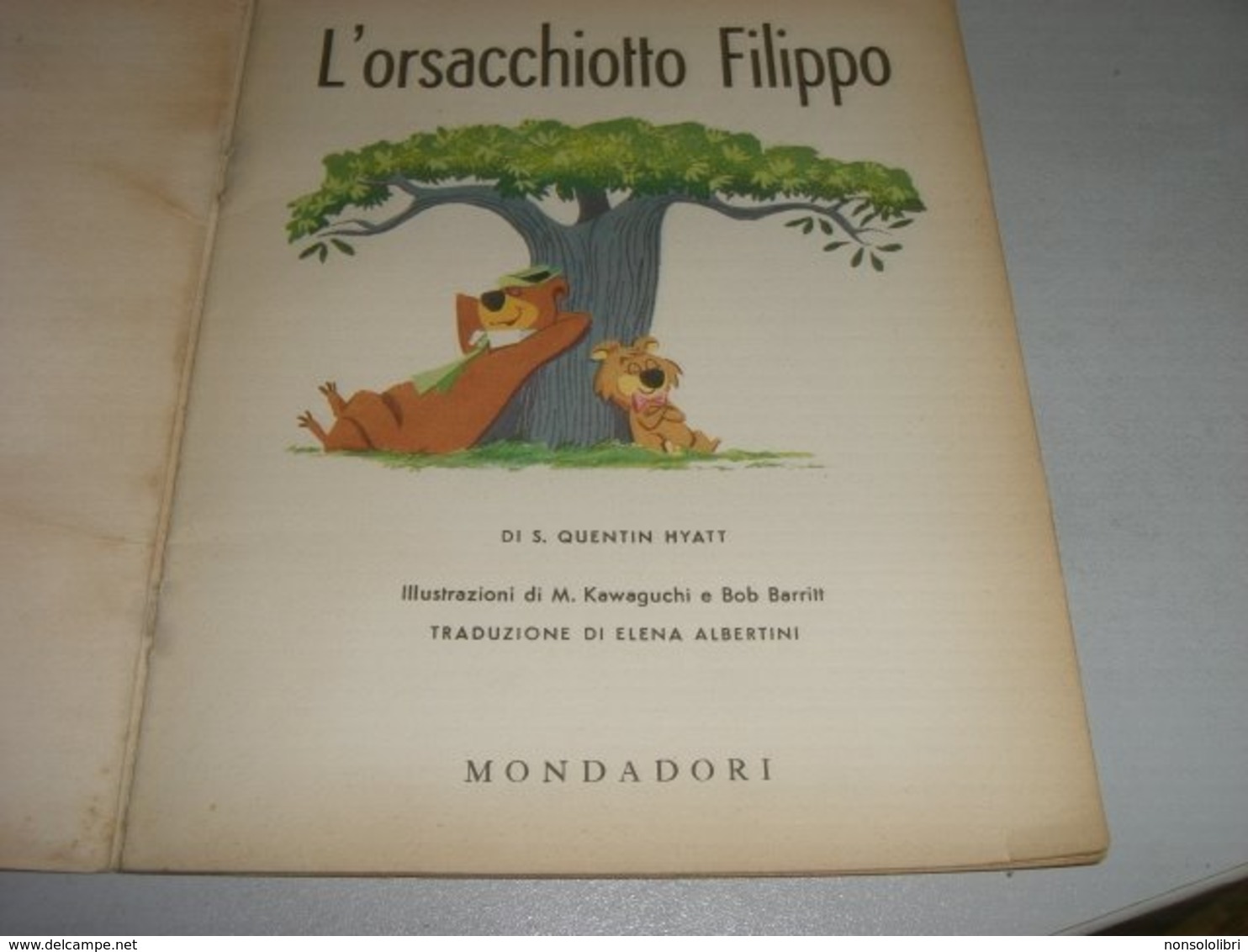 LIBRO L'ORSACCHIOTTO FILIPPO UN PICCOLO LIBRO D'ORO ORSO YOGHI MONDADORI - Kinder