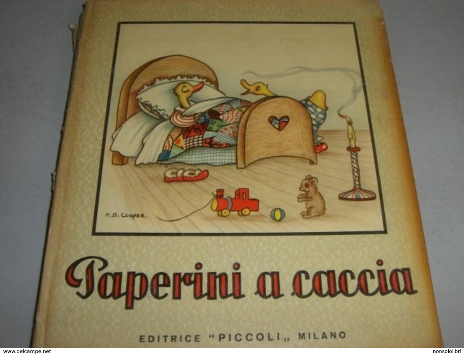 LIBRO PAPERINI A CACCIA EDITRICE PICCOLI 1952 COLLANA FONTANELLE ILLUSTRATO DA COOPER - Enfants