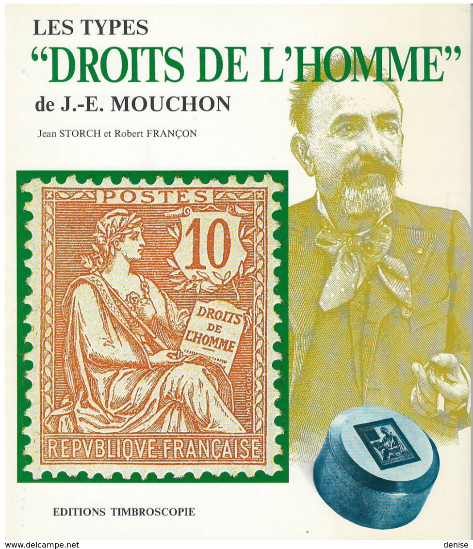 Les Types Droits De L'Homme - Mouchon - Storch Et Françon - 1988 - Philatélie Et Histoire Postale