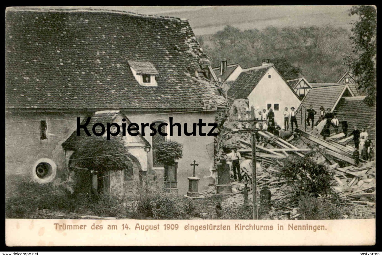 ALTE POSTKARTE NENNINGEN TRÜMMER DES AM 14. AUGUST 1909 EINGESTÜRZTER KIRCHTURM Katastrophe Lauterstein Ansichtskarte AK - Lauterstein