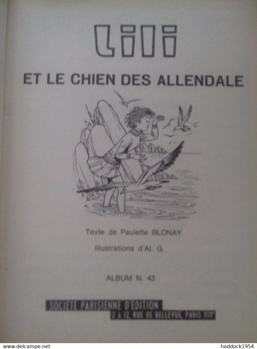 Lili Et Le Chien Des Allendale PAULETTE BLONAY Société Parisienne D'édition 1971 - Lili L'Espiègle