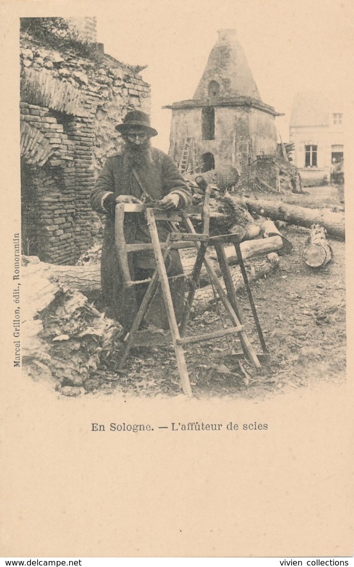 En Sologne - Métiers Oubliés - L'Affûteur De Scies - Bûcherons - édit Marcel Grillon à Romorantin + Page - Autres & Non Classés