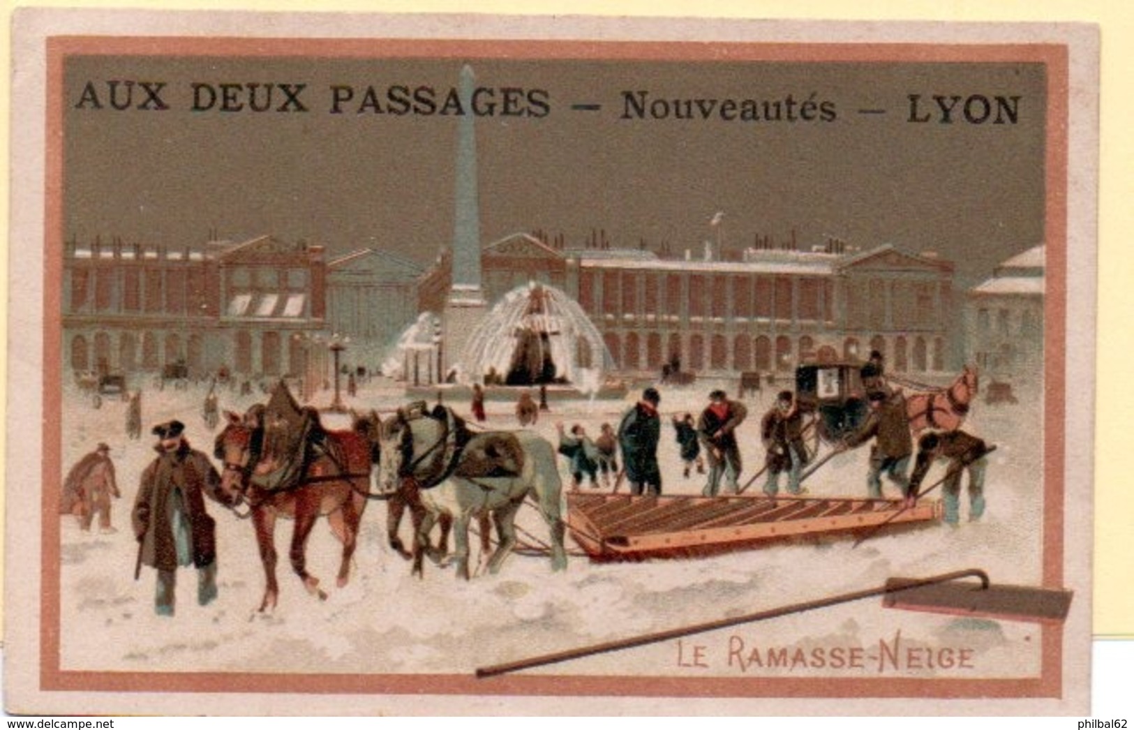 Trade Card. Chromo. Aux Deux Passages à Lyon. Le Ramasse Neige, Tiré Par Les Chevaux. - Autres & Non Classés