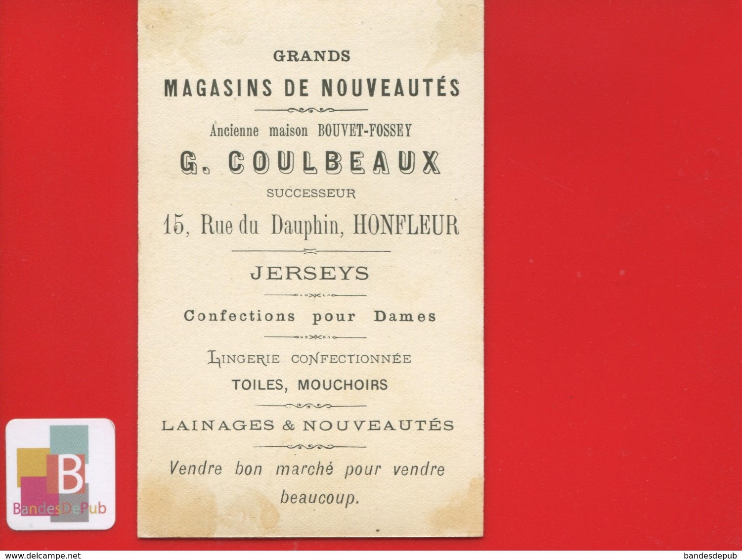 HONFLEUR Coulbeaux Bouvet Fossey Rue Du Dauphin  Chromo Sicard ? Soldat Napoléon Pyramides EGYPTE - Other & Unclassified