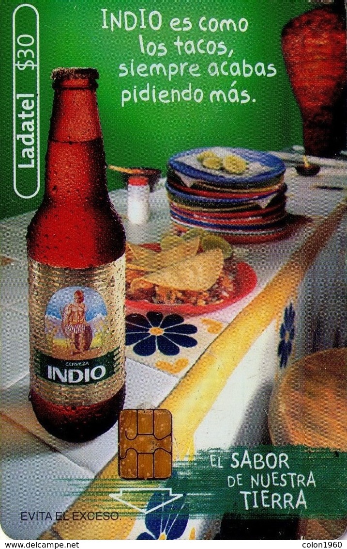 MEXICO. BEER - CERVEZA - BIER. CERVEZA INDIO. Indio Es Como Los Tacos, Siempre Acabas Pidiendo Más. MX-TEL-P-1029  (097) - México