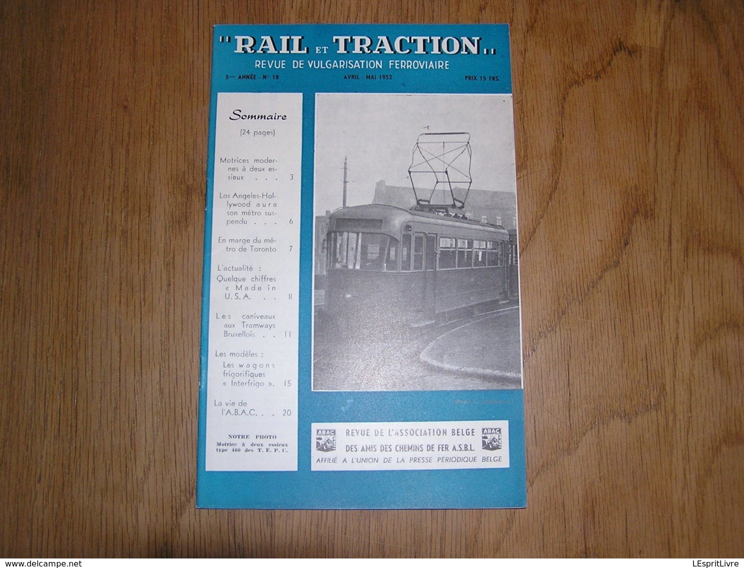 RAIL ET TRACTION N° 18 Revue Chemins De Fer Belgique SNCB Métro Los Angeles Etats Unis Toronto Tramway Tram Bruxelles - Spoorwegen En Trams