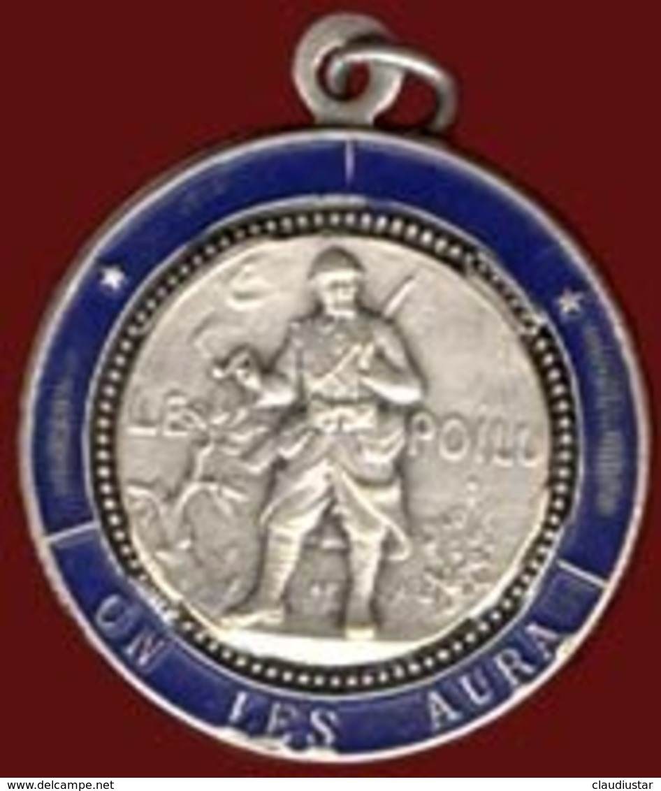 ** MEDAILLE  LE  POILU  -  ON  LES  AURA ** - 1914-18