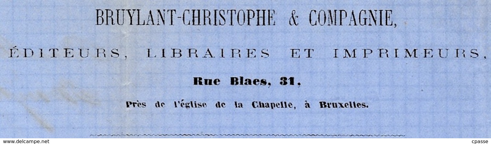 1864 Courrier à En-tête Commerciale BRUYLANT CHRISTOPHE & COMPAGNIE Editeurs Libraires Et Imprimeurs Rue Blaes BRUXELLES - Drukkerij & Papieren