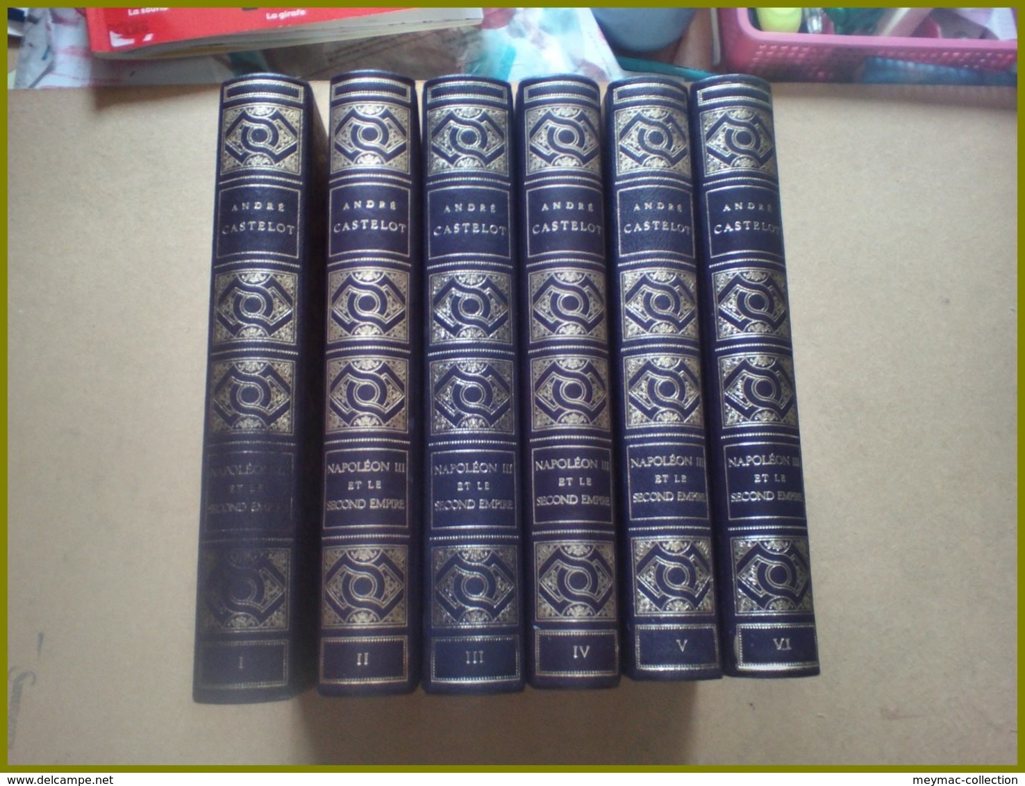 ANDRE CASTELOT NAPOLEON III et le second empire 6 volumes 1975 TALLANDIER belles illustrations 1ere édition mexique