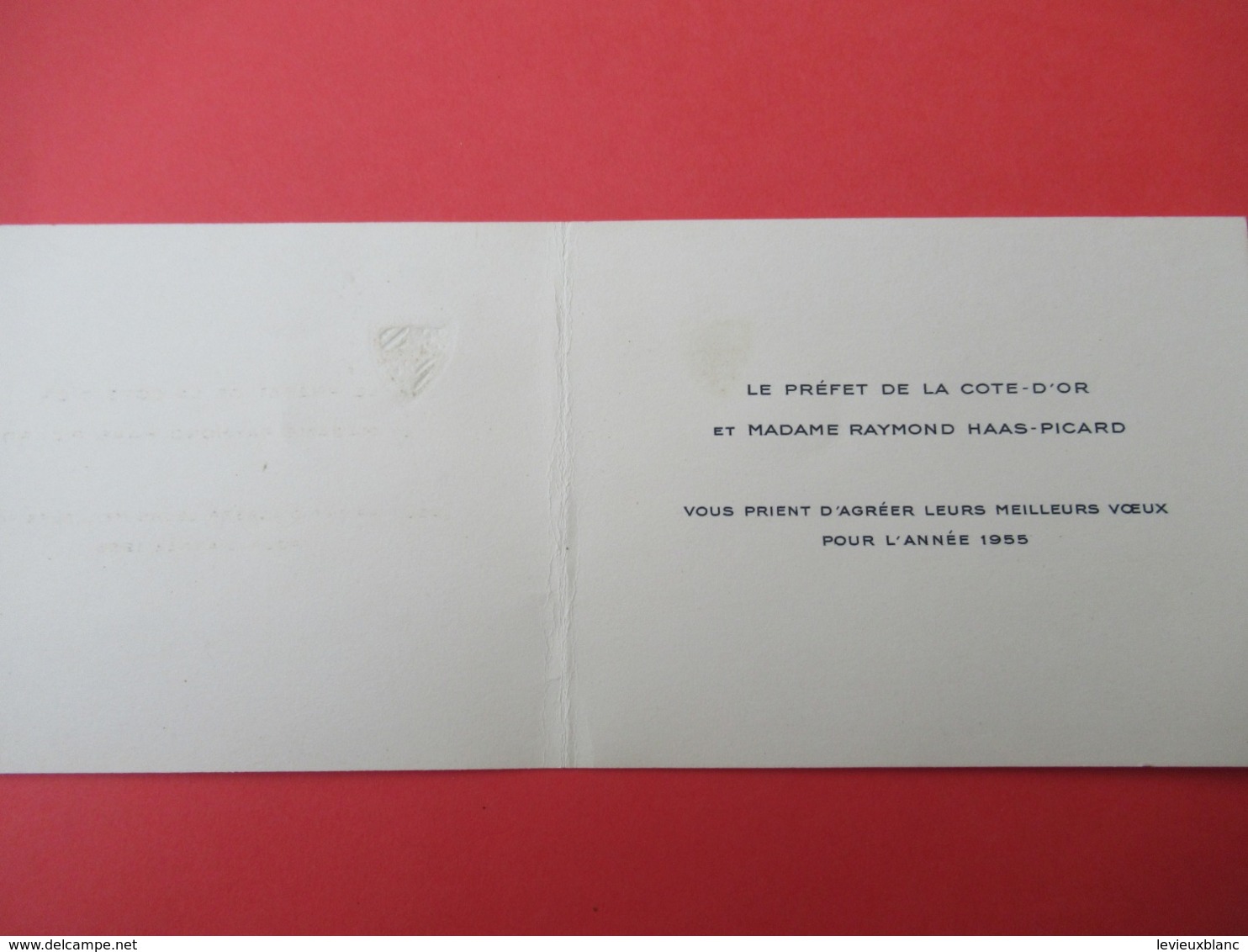 Nouvel An/Le Préfet De La Côte D'Or Et Mme Raymond HAAS-PICARD Vous Prient D'agréer Leurs Meilleurs Voeux/1955    CVE162 - New Year