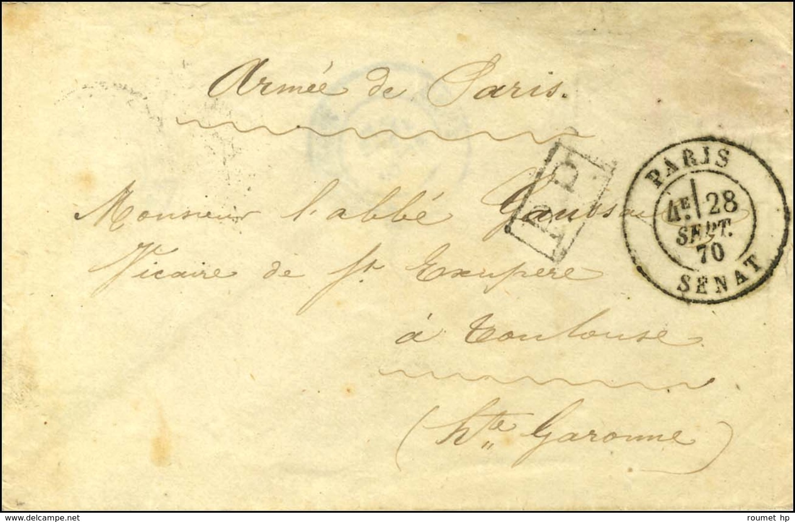 Càd PARIS / SENAT 28 SEPT. 70 + P.P. Sur Lettre Sans Texte En Franchise Militaire Pour Toulouse, Au Verso Càd D'arrivée  - Krieg 1870