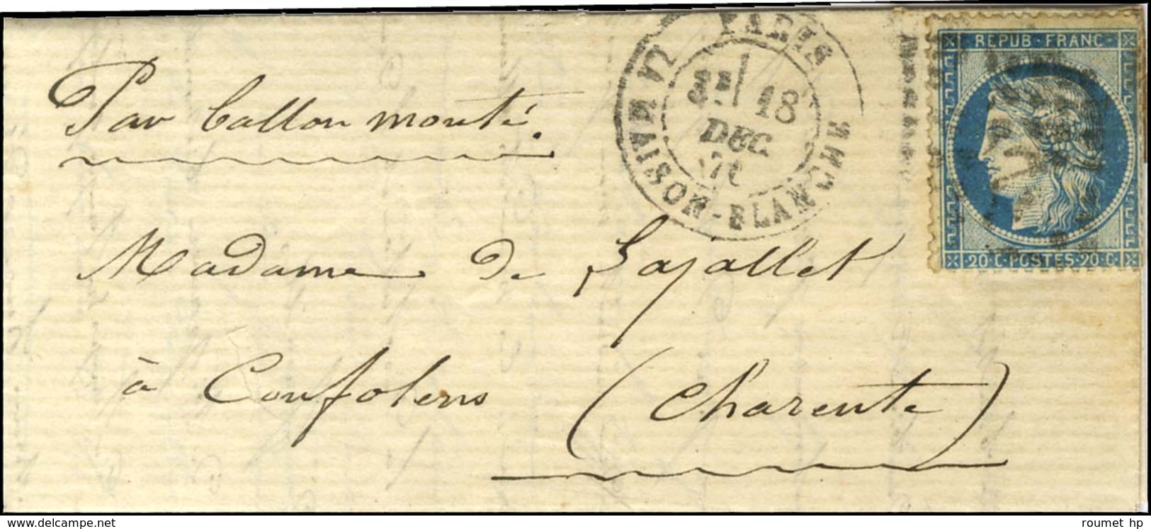 GC 2170 / N° 37 Càd PARIS / LA MAISON BLANCHE 18 DEC. 70 Sur Lettre Pour Confolens Sans Càd D'arrivée. Courrier Saisi Du - War 1870