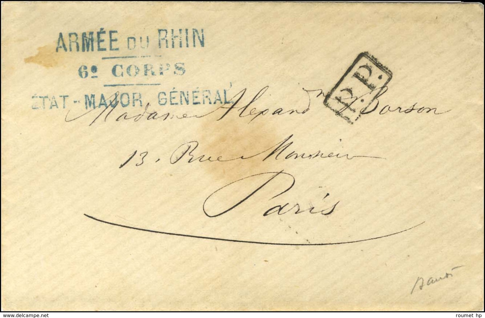 Griffe Bleue ARMEE DU RHIN / 6e CORPS / ETAT MAJOR GENERAL + P.P. Sur Lettre Avec Texte Daté Du 6 Août 1870 Pour Paris,  - Krieg 1870